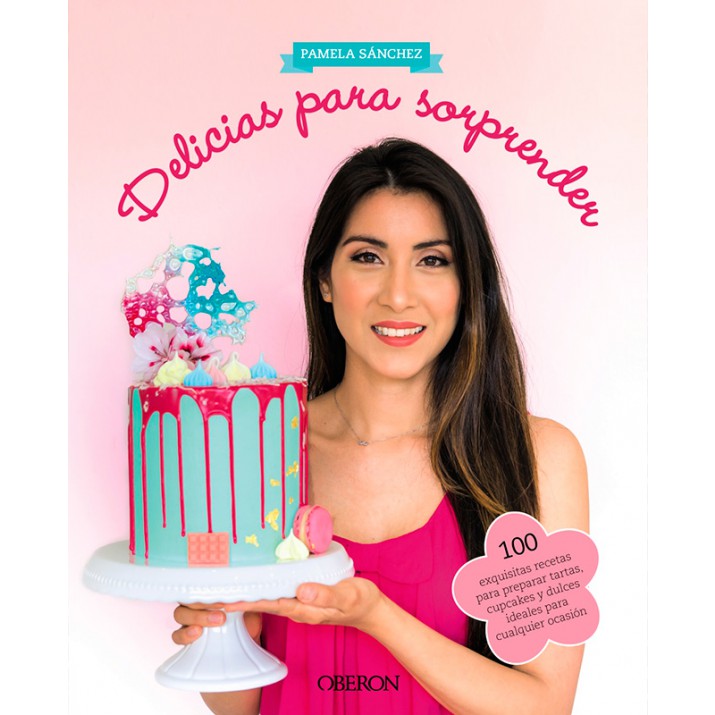 Delicias Para Sorprender Pamela Sánchez La Cocinita Cupcakes 